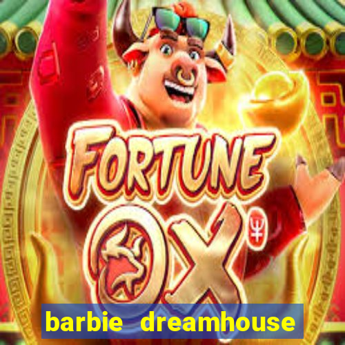 barbie dreamhouse adventures jogo tudo desbloqueado